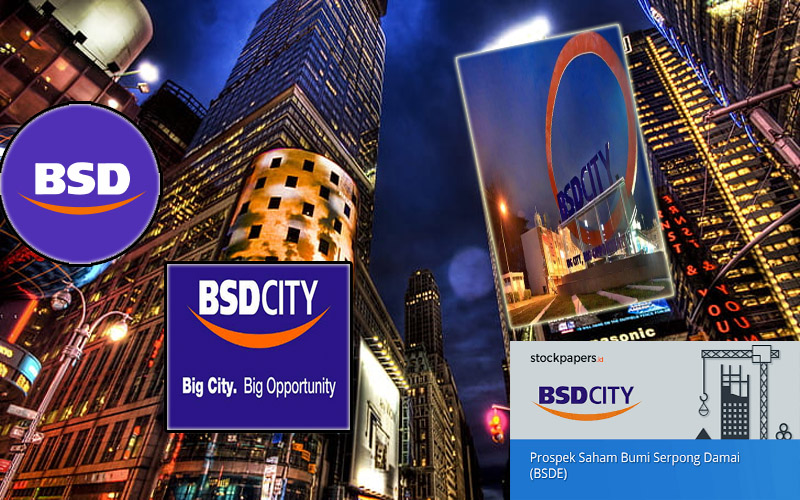 PT Bumi Serpong Damai Tbk (BSDE) Potensi Saham Properti